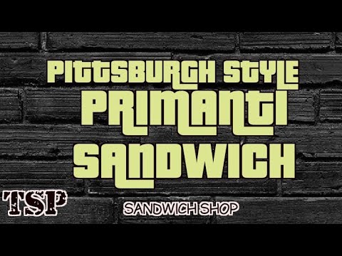 Primanti sandwich, Pittsburgh style