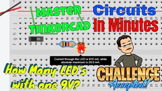 How many LED's with one 9V battery A Tinkercad Circuit Challenge!