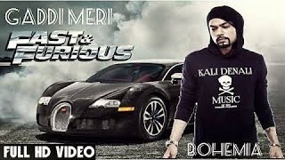 Watch Bohemia Gaddi Meri video