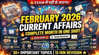 February 2026 Monthly Current Affairs Master Video | Complete Month in One Shot!