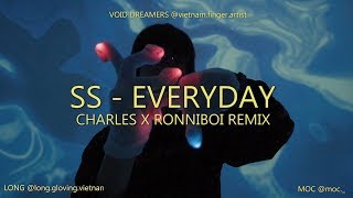 SS – EVERYDAY (CHARLES X RONNIBOI REMIX) | GLOVING