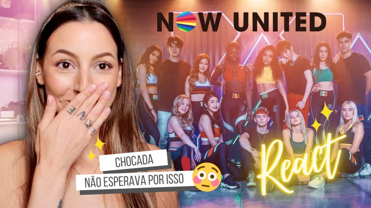 REAGINDO a NOW UNITED pela PRIMEIRA VEZ | Who Would Think That Love, Na Na Na, All Day