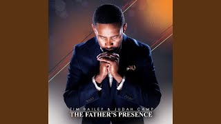 Video thumbnail of "Tim Bailey - The Father's Presence"