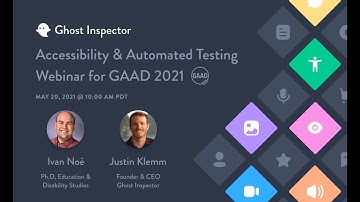 Web Accessibility & Automated Testing w/Ghost Inspector for GAAD 2021