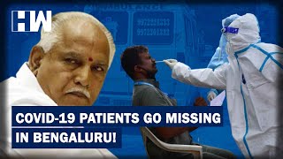 Coronavirus Update: Over 3300 Positive patients Missing In Bengaluru, Authorities Say 
