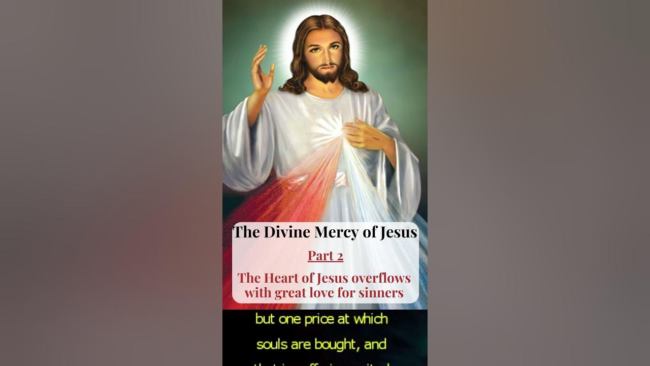 Divine Mercy of Jesus - Part 2 - YouTube