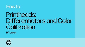 Printheads: Differentiators and Color Calibration | HP Latex | HP Support