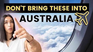 Things you can’t bring into Australia | Australian border security | Need to declare at customs