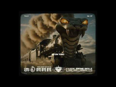 EMONE SKILLZ - COBRA SQUAD - 14 BYE BYE BYE - FT. ‪@chokobeatz | PROD. JESTEINRITMOS