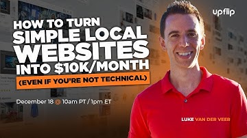 How to Turn Simple Local Websites Into $10K/Month, Even If You’re Not Technical