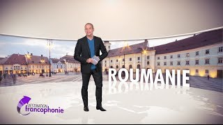 Destination Francophonie - Roumanie