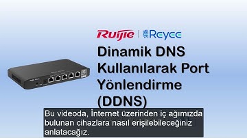 Dahili İç Ağa Uzaktan Nasıl Erişebilriz DDNS