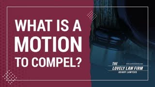 What Is A Motion To Compel?