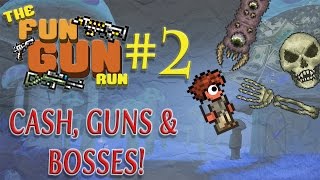 CASH, GUNS and BOSSES! // The Fun Gun Run -- Episode 2