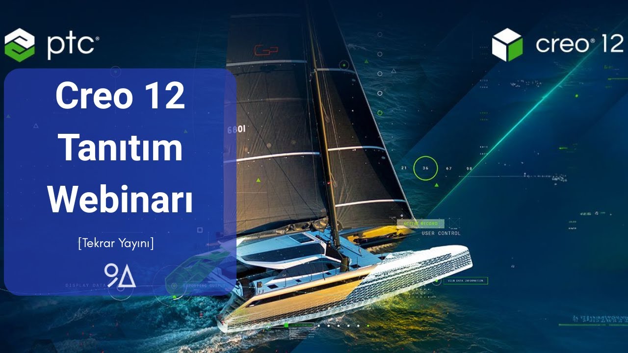 Creo 12 Tanıtım Webinarı [Tekrar Yayını]