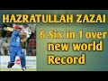 New World record 2018!!!6 six 666666 in one over in apl by hazratullah zazai