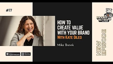 How To Create Value With Your Brand with Kate Dileo