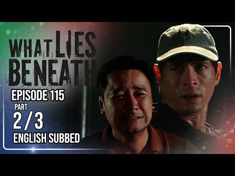 What Lies Beneath | Episode 115 (2/3) | (w/ English Subtitles)