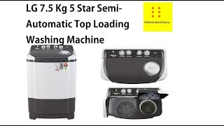 LG 7.5 Kg 5 Star Semi Automatic Top Loading Washing Machine Unboxing