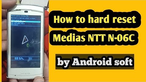 how to hard reset medias NTT N-06C