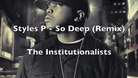 Styles P - So Deep "BeatStars Remix Contest" (The Institutionalists Remix)