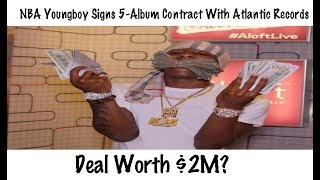 NBA Youngboy Signs 5-Album Contract Worth $2 Million With Atlantic Records?