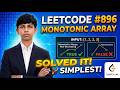 LeetCode #896 | Monotonic Array | Easy Array Checking Approach in C++