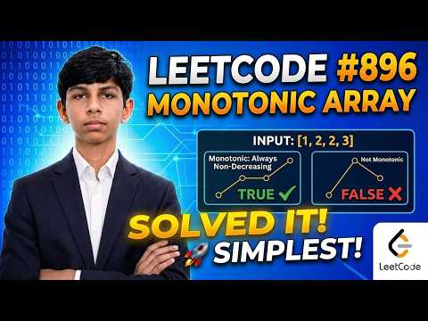 LeetCode #896 | Monotonic Array | Easy Array Checking Approach in C++