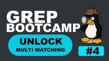 Grep Bootcamp 4: grep -e, Search Multiple Patterns like a Pro