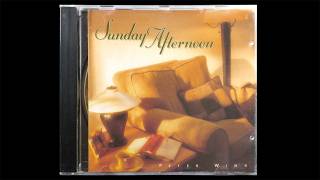 Peter Wind - Sunday Afternoon (1997) (Full Album)
Peter Winds alluring collage of sound, ranging from velvety trumpet tones to lively piano melodies, is a refreshing moment... a rest... a Sunday Afternoon.
00:00 You Can Fly
04:30 Sunday Afternoon
08:56 Wonderful Love
13:20 Simple Pleasures
19:02 Lovely Lady
23:43 Secrets
29:35 Forgiveness
35:08 Missing You
42:12 Majestic Dawning
46:19 Delight
53:02 Celebration Peter Wind - Sunday Afternoon (1997) (Full Album)