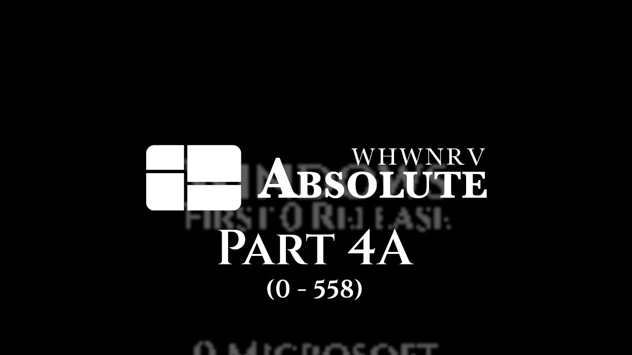 WHwNRV Absolute - Part 4A (0 - 558)