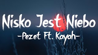 Miniatura del video "Pezet - Nisko jest niebo (Lyrics) Ft. Kayah"