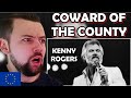 European Reacts: Kenny Rogers - Coward of the County