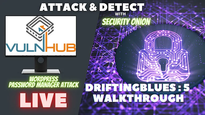 Attack & Detect: Vulnhub DriftingBlues 5 vs Security Onion