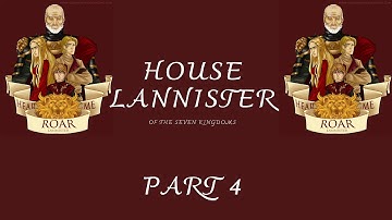 Crusader Kings 2: A Game of Thrones Mod: Lannister Part 4