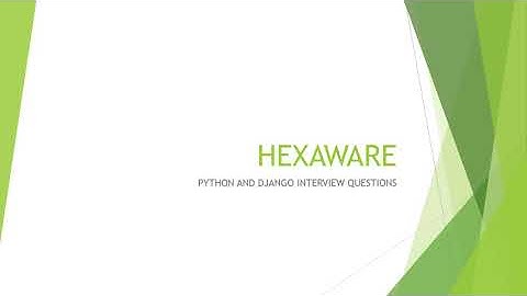 Hexaware Python and Django Interview Questions