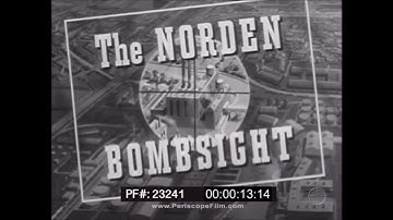 OPERATION OF THE NORDEN BOMBSIGHT  DECLASSIFIED WWII BOMBARDIER TRAINING FILM 23241