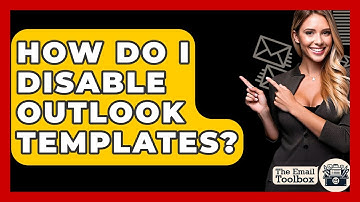 How Do I Disable Outlook Templates? - TheEmailToolbox.com