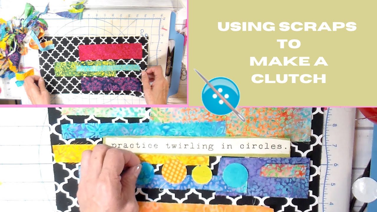 Chit Chat and Sewing a Clutch made from Scraps, A Sewing Tutorial