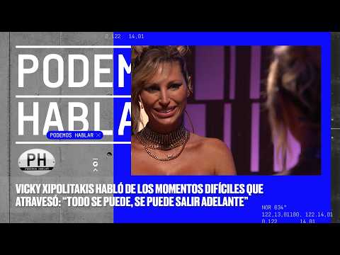 Vicky Xipolitakis got emotional in the mirror: "I got my joy back" | PH Podemos Hablar