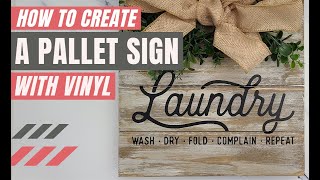 DIY Farmhouse Wood Pallet Sign with Vinyl 🧺