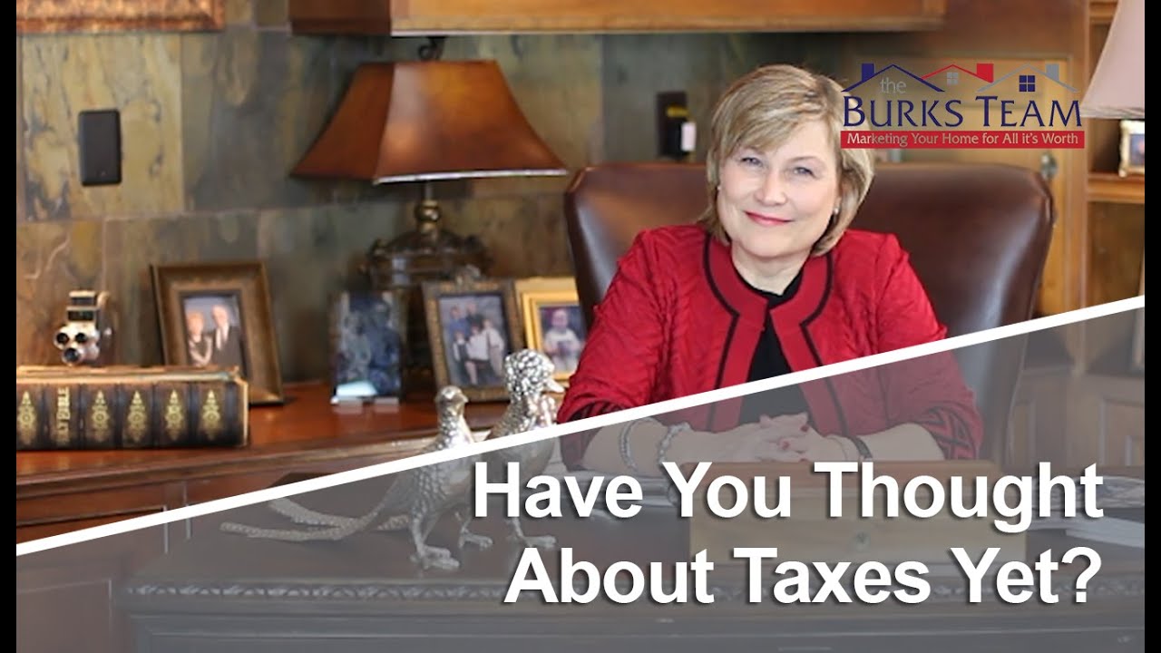 Tyler, TX Real Estate Have you thought about taxes yet? YouTube