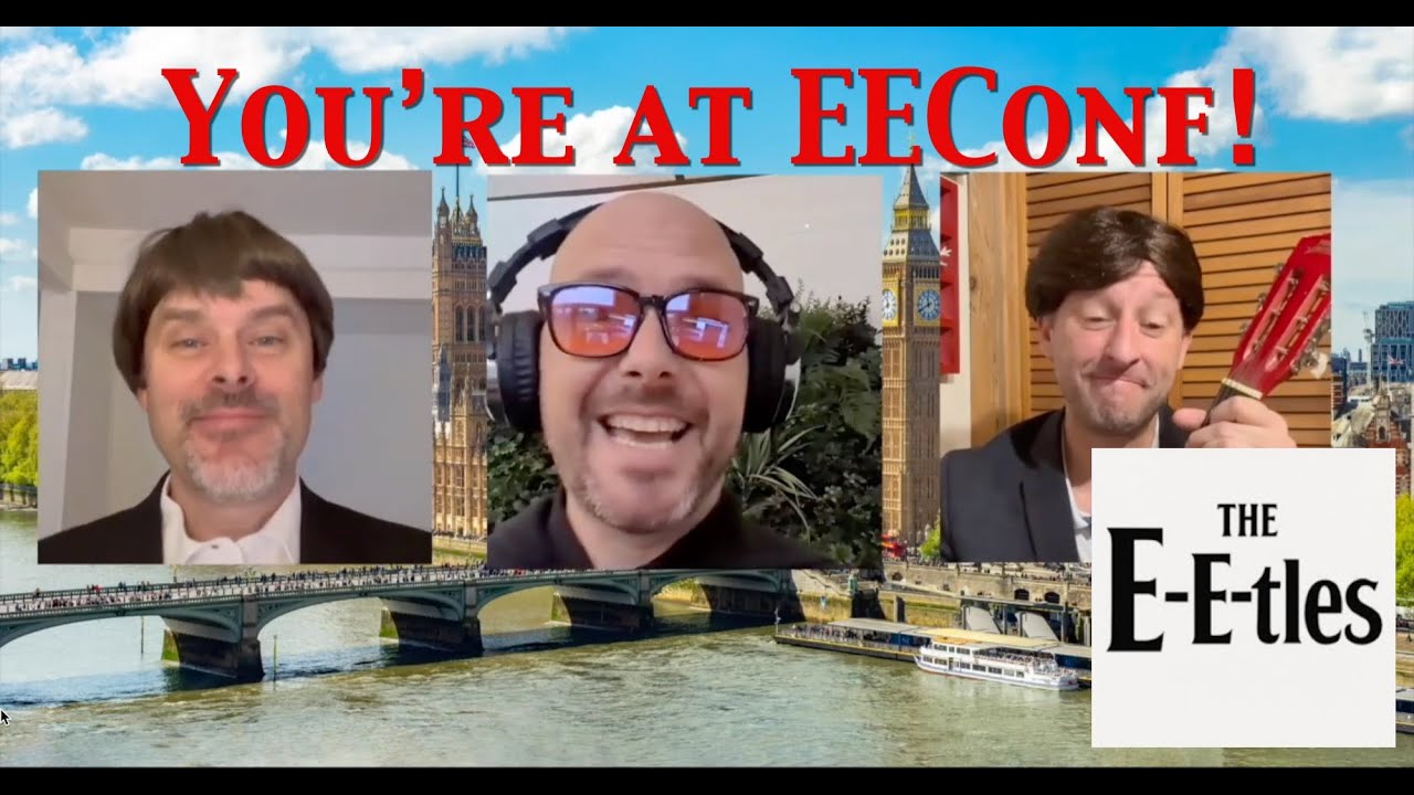 "You're at EE Conf" a "Beatles" Parody