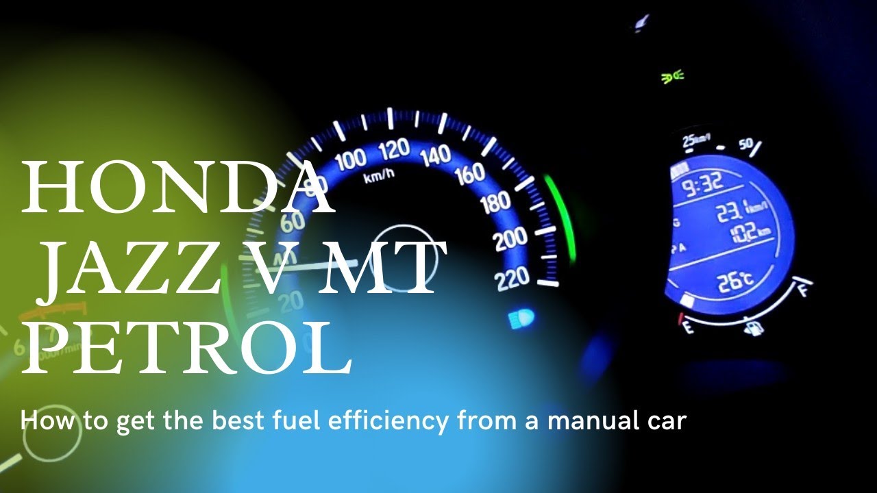 How to get the best fuel efficiency from a manual car HONDA JAZZ YouTube
