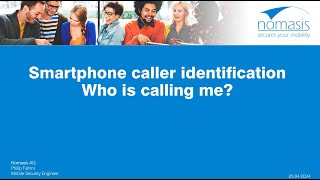 Nomasis Webinar - Smartphone caller identification: Who is calling me