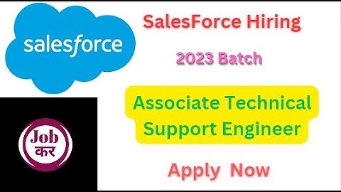 SalesForce Hiring For 2023 Batch | Associate Technical Support Engineer | Apply  Now
