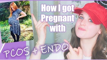 My Infertility Story | How I Got Pregnant with PCOS + Endometriosis