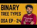 Binary Tree Properties &amp; Types | Data Structures &amp; Algorithms | Ep-24 DSA Mastery | code io - Tamil