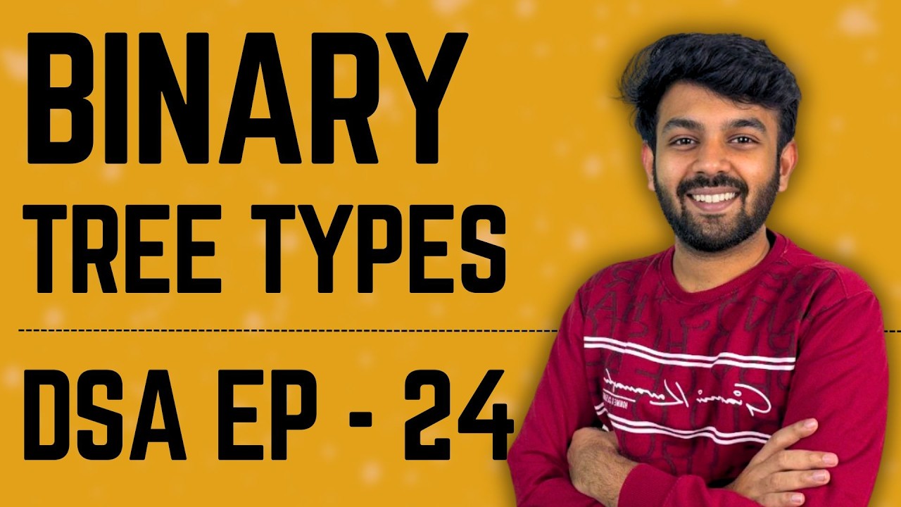 Binary Tree Properties & Types | Data Structures & Algorithms | Ep-24 ...
