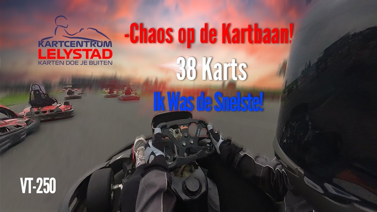 kartencertum  Lelystad vt 250   - Chaos op de Kartbaan! 38 Karts – Ik Was de Snelste!